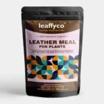 Leather Meal For Plants